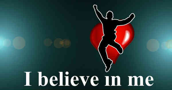 I believe in mylsef